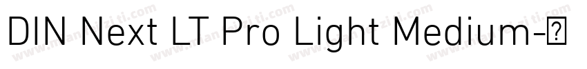 DIN Next LT Pro Light Medium字体转换